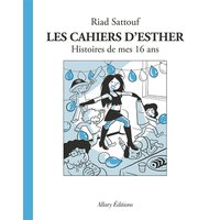 Les cahiers d'Esther. Vol. 7. Histoires de mes 16 ans
