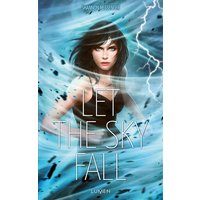 Let the sky fall. Vol. 1