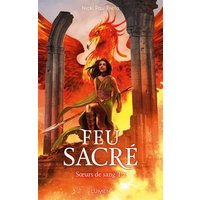 Soeurs de sang - Tome 2 Feu sacrée