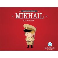 Mikhail, Soldat Russe en 14-18