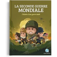 Seconde Guerre mondiale : l'histoire d'une guerre totale