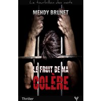 Le Fruit de ma colère