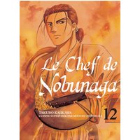 Le chef de Nobunaga. Vol. 12