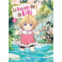 La nouvelle vie de Lili. Vol. 2