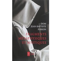 Fragments métaphysiques et mystiques - Métaphysiques et mystiques