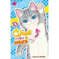 Chat malgré moi. Vol. 1