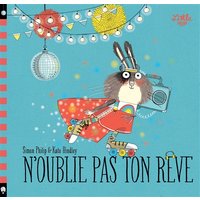 N'oublie pas ton rêve