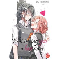 Whispering you a love song - Tome 01