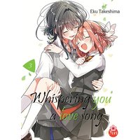 Whispering you a love song - Tome 03