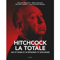 Hitchcock, la totale : les 57 films et 20 épisodes TV expliqués