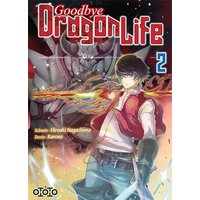 Goodbye Dragon Life - Tome 02