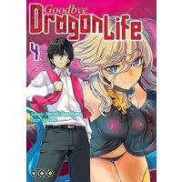 Goodbye Dragon Life - Tome 04