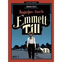 Emmett Till : derniers jours d'une courte vie