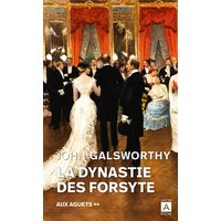 La dynastie des Forsyte. Vol. 2. Aux aguets