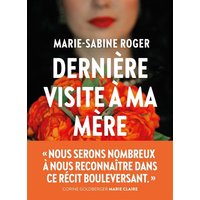 Dernière visite à ma mère