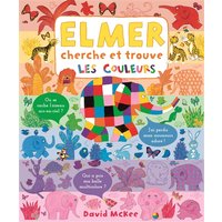 Elmer cherche et trouve : les couleurs