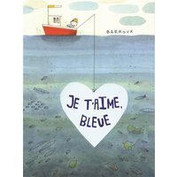 Je t'aime, Bleue