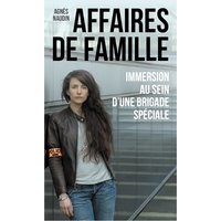 Affaires de famille : immersion au sein d'une brigade spéciale