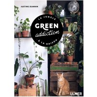 Green addiction : la jungle à la maison
