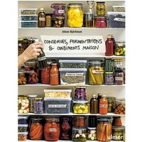 Conserves, fermentations & condiments maison
