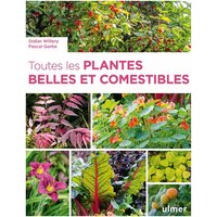 Toutes les plantes belles et comestibles
