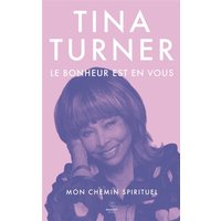 Le bonheur est en vous : mon chemin spirituel