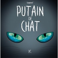 Putain de chat. Vol. 4