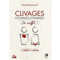 Clivage hommes-femmes, ça suffit ! : du patriarcat à l'union de l'amour et du pouvoir