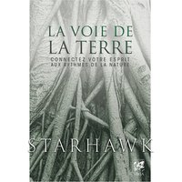 La Voie de la Terre - Connectez votre esprit aux rythmes de la nature - Livre