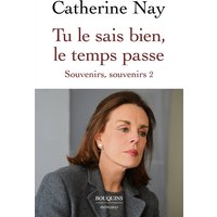 Souvenirs, souvenirs.... Vol. 2. Tu le sais bien, le temps passe