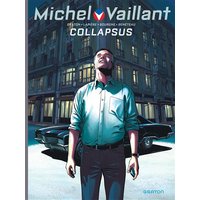 Michel Vaillant : nouvelle saison. Vol. 4. Collapsus