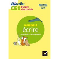 Fichier d'activités CE1 : j'apprends à écrire, grammaire, orthographe : nouveaux programmes 2016
