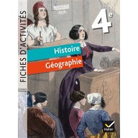 Histoire géographie 4e : fiches d'activités : nouveaux programmes 2016