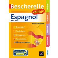 Bescherelle collège - Espagnol (6e, 5e, 4e, 3e) - grammaire, conjugaison, vocabulaire, prononciation (A1-A2)
