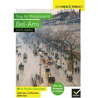 Bel-Ami - suivi d'un groupement thématique sur le métier de journaliste