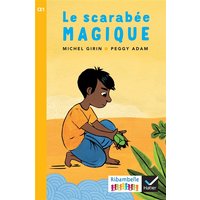 Ribambelle CE1 - Série jaune - Le scarabée magique - Ed. 2018