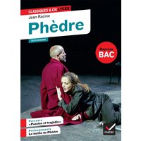 Phèdre (1677) : texte intégral, suivi d'un dossier nouveau bac