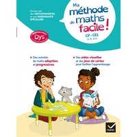 Ma méthode de maths facile ! CP, CE1, 6-8 ans : adaptée aux enfants dys ou en difficultés d'apprentissage