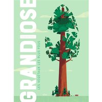 Grandiose : les végétaux les plus fous