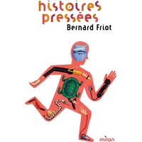 Histoires pressées, Tome 01 - Histoires pressées