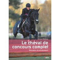 Le cheval de concours complet : éducation et entraînement
