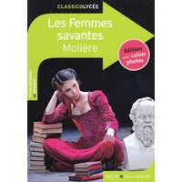 Les femmes savantes : texte intégral et dossier