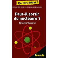 Faut-il sortir du nucléaire ? Pour les Nuls ça fait débat