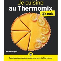 Je cuisine au Thermomix Pour les Nuls illustré