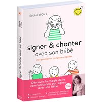 Signer et chanter avec son bébé - Mes premières comptines signées