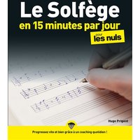 Le solfège en 15 minutes par jour pour les Nuls Mégapoche