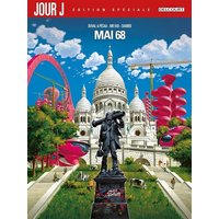 Jour J : édition spéciale. Mai 68