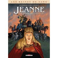 Les reines de sang. Jeanne, la mâle reine. Vol. 2