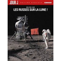 Jour J. Vol. 1. Les Russes sur la Lune !