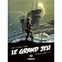 Le grand jeu : l'intégrale. Vol. 1. Tomes 1 à 3